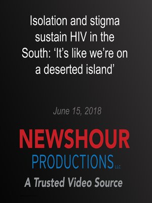 cover image of Isolation and stigma sustain HIV in the South